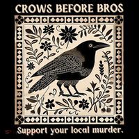 Support Your Local Murder Crows Before Bros Funny Tall T-Shirt