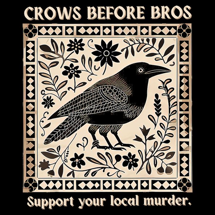 Support Your Local Murder Crows Before Bros Funny Button