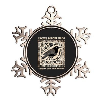 Support Your Local Murder Crows Before Bros Funny Metallic Star Ornament