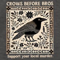 Support Your Local Murder Crows Before Bros Funny Vector Backpack