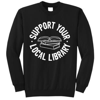 Support Your Local Library Sweatshirt