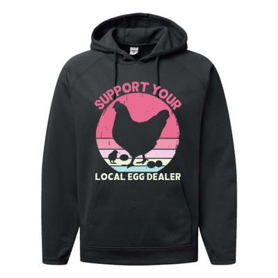 Support Your Local Egg Dealer Farmer Chicken Egg Lover Performance Fleece Hoodie