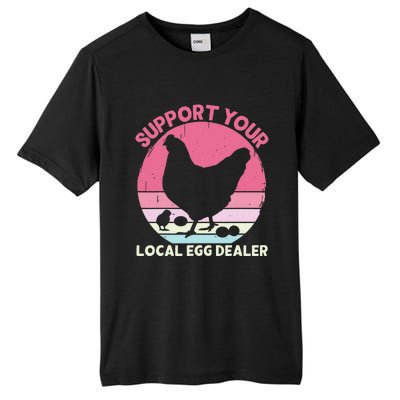 Support Your Local Egg Dealer Farmer Chicken Egg Lover Tall Fusion ChromaSoft Performance T-Shirt