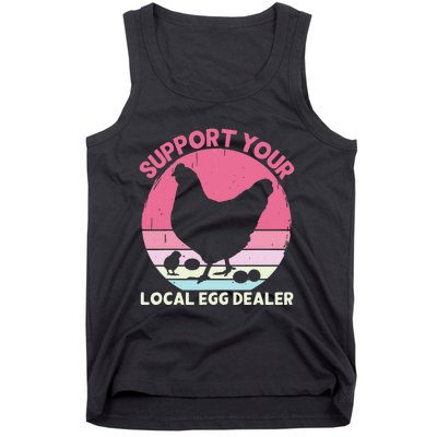 Support Your Local Egg Dealer Farmer Chicken Egg Lover Tank Top