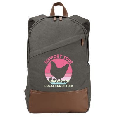 Support Your Local Egg Dealer Farmer Chicken Egg Lover Cotton Canvas Backpack