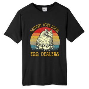 Support Your Local Egg Dealers Farmers Funny Chicken Lover Tall Fusion ChromaSoft Performance T-Shirt