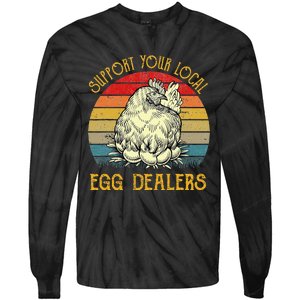 Support Your Local Egg Dealers Farmers Funny Chicken Lover Tie-Dye Long Sleeve Shirt