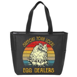 Support Your Local Egg Dealers Farmers Funny Chicken Lover Zip Tote Bag