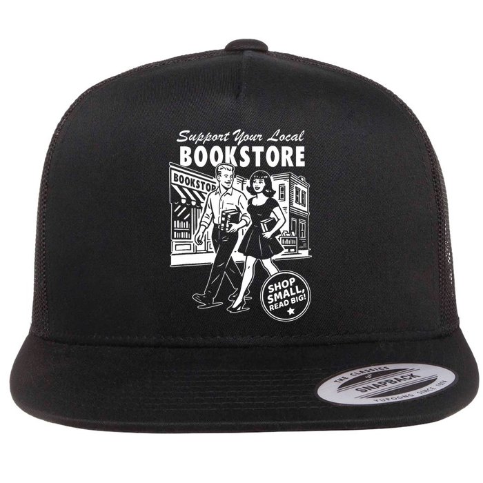 Support Your Local Bookstore, Reading Book Lover Flat Bill Trucker Hat