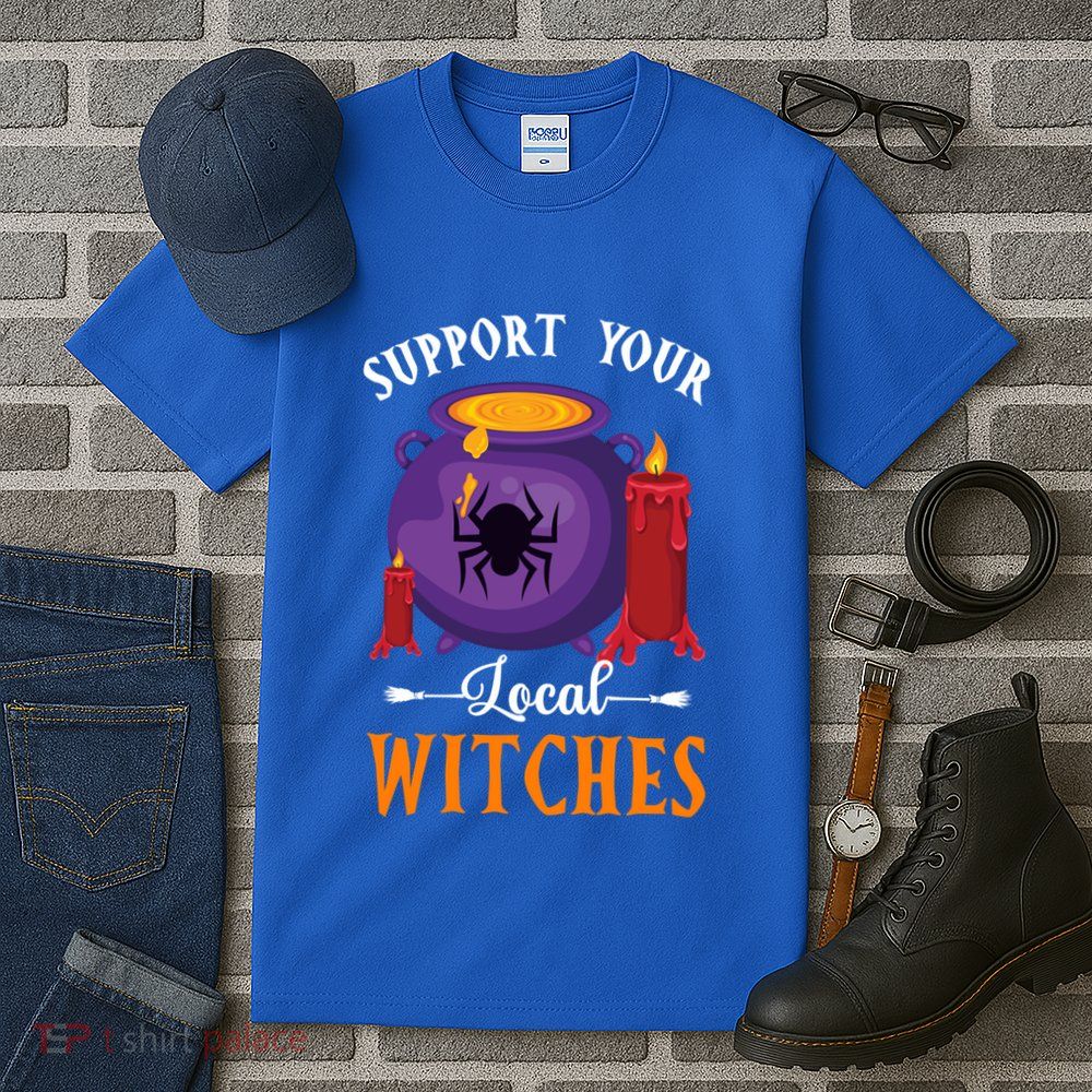Support Your Local Witches Halloween Wiccan Witchcraft Gift Tall T-Shirt