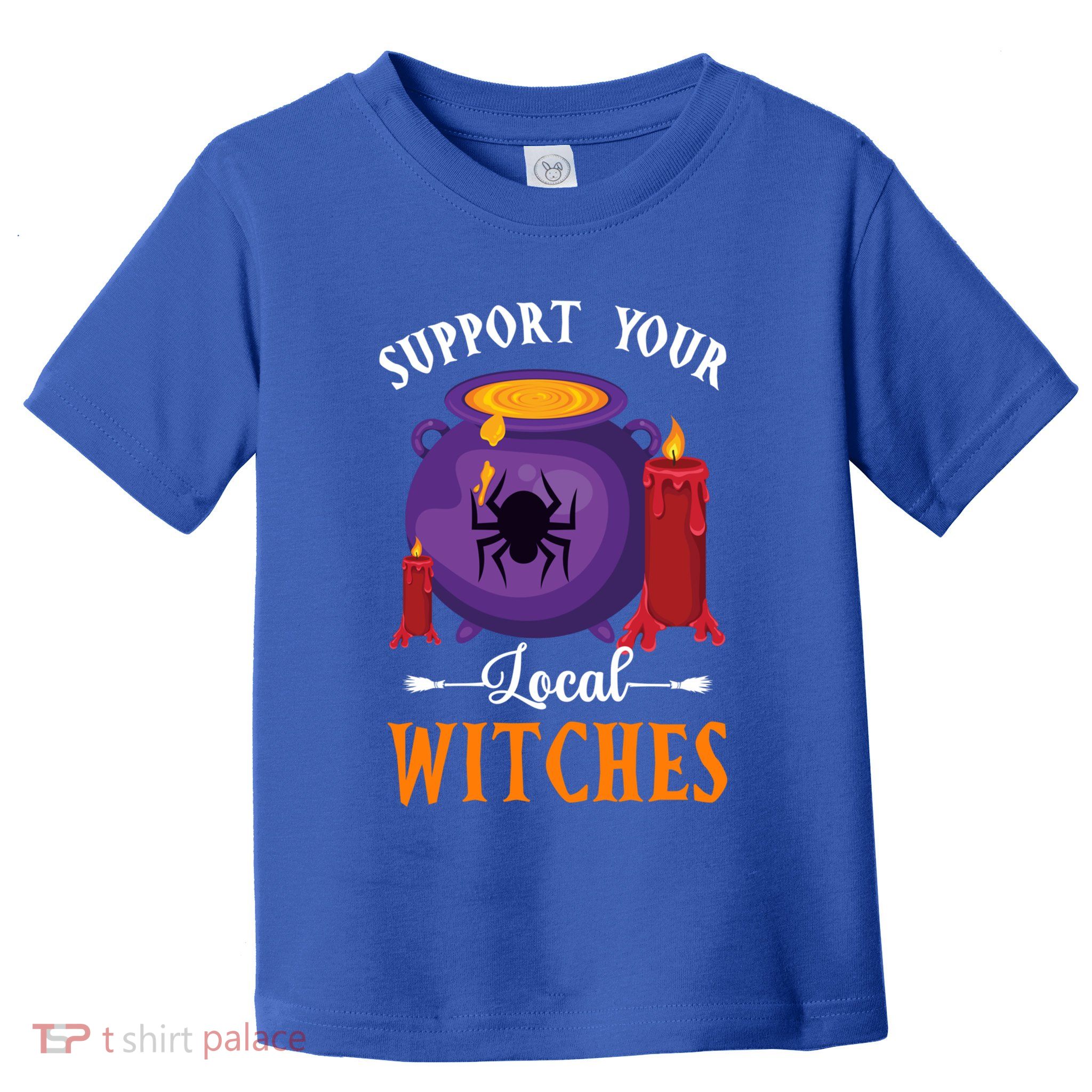 Support Your Local Witches Halloween Wiccan Witchcraft Gift Toddler T-Shirt