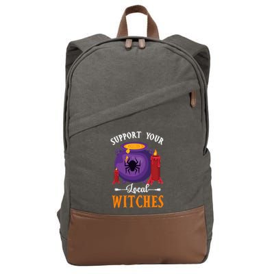 Support Your Local Witches Halloween Wiccan Witchcraft Gift Cotton Canvas Backpack