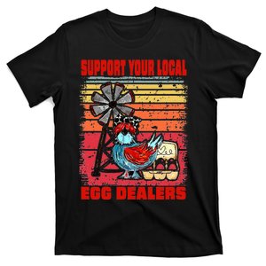 Support Your Local Egg Dealers T-Shirt