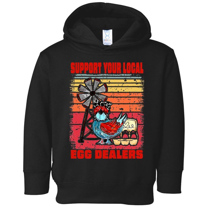 Support Your Local Egg Dealers Toddler Hoodie