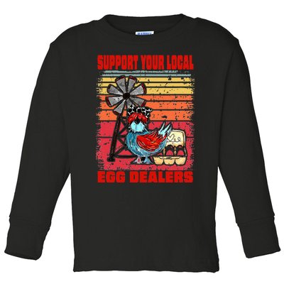 Support Your Local Egg Dealers Toddler Long Sleeve Shirt