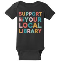 Support Your Local Library Book Lovers Librarian Retro Baby Bodysuit