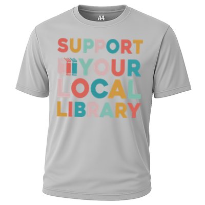 Support Your Local Library Book Lovers Librarian Retro Cooling Performance Crew T-Shirt