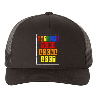 Support Your Local Lgbt Yupoong Adult 5-Panel Trucker Hat