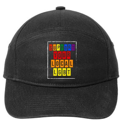 Support Your Local Lgbt 7-Panel Snapback Hat