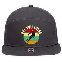 Ski You Later Funny Skiing 7 Panel Mesh Trucker Snapback Hat