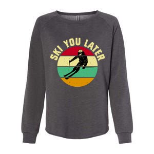 Ski You Later Funny Skiing Womens California Wash Sweatshirt