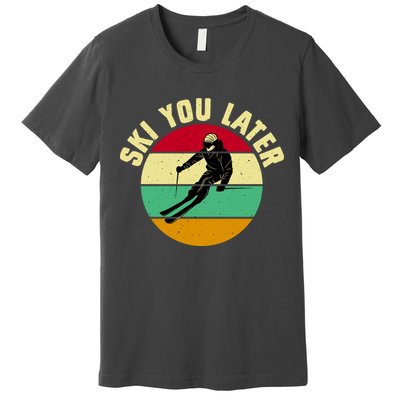 Ski You Later Funny Skiing Premium T-Shirt