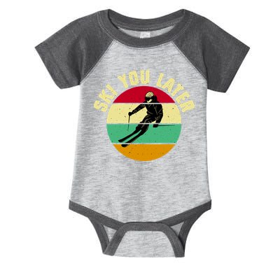 Ski You Later Funny Skiing Infant Baby Jersey Bodysuit