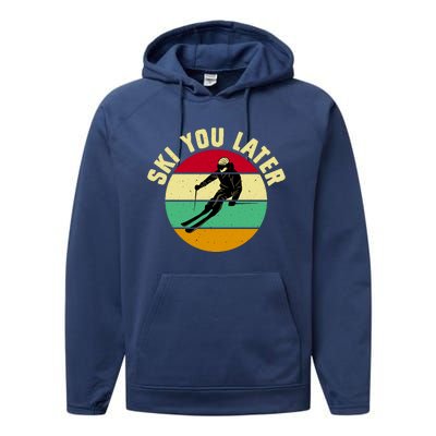 Ski You Later Funny Skiing Performance Fleece Hoodie