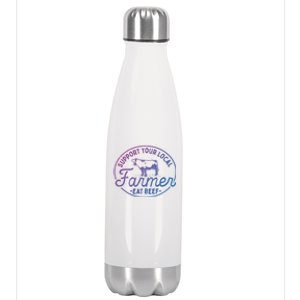 Support Your Local Farmer Eat Beef Gift Stainless Steel Insulated Water Bottle