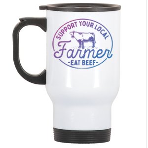 Support Your Local Farmer Eat Beef Gift Stainless Steel Travel Mug