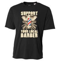 Support Your Local Barber Hairstylist Funny Gift Cooling Performance Crew T-Shirt