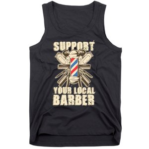 Support Your Local Barber Hairstylist Funny Gift Tank Top