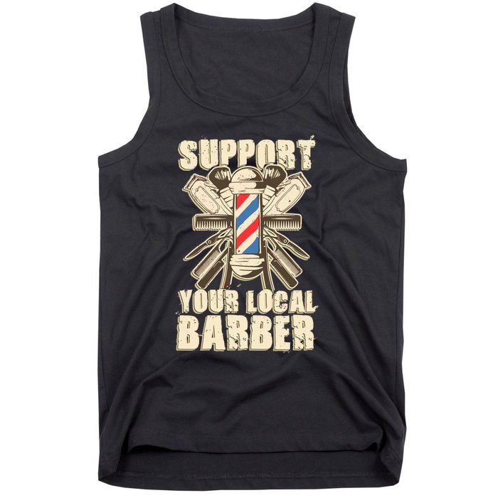 Support Your Local Barber Hairstylist Funny Gift Tank Top