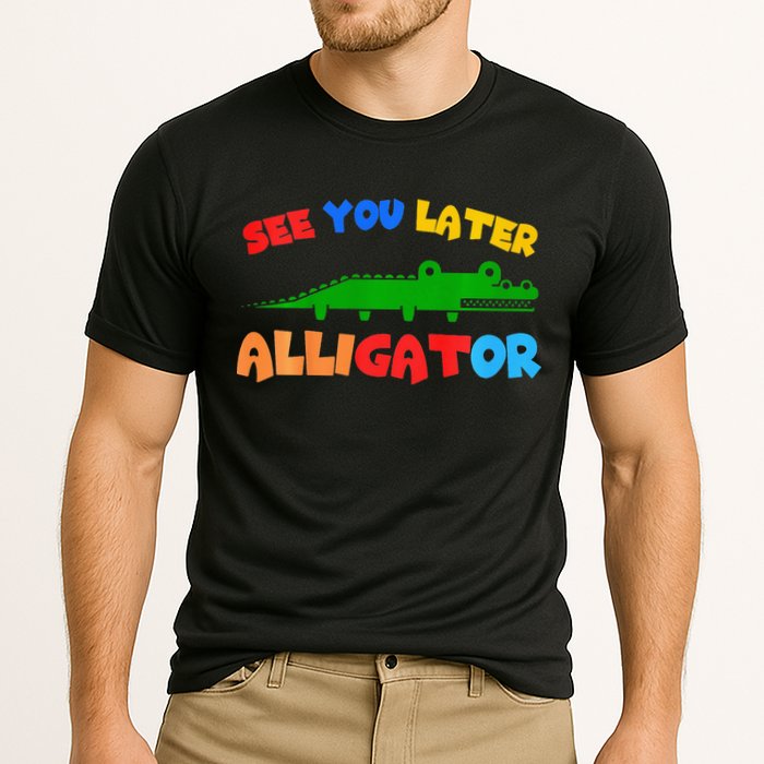See You Later Alligator Crocodile Gator Funny Performance Shirt