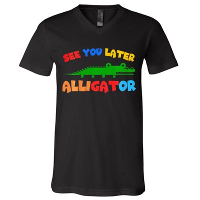 See You Later Alligator Crocodile Gator Funny V-Neck T-Shirt