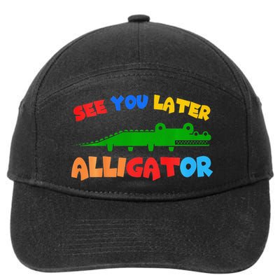 See You Later Alligator Crocodile Gator Funny 7-Panel Snapback Hat