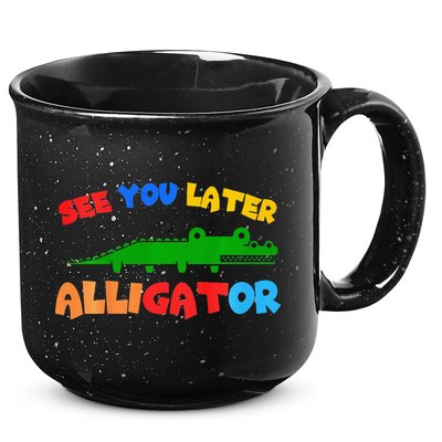 See You Later Alligator Crocodile Gator Funny 15oz Campfire Ceramic Mug