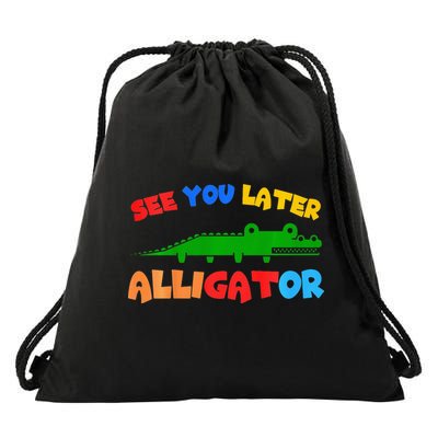 See You Later Alligator Crocodile Gator Funny Drawstring Bag