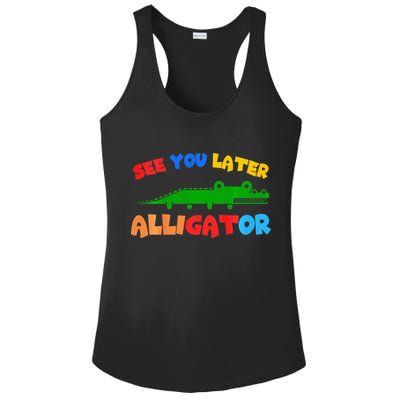See You Later Alligator Crocodile Gator Funny Ladies PosiCharge Competitor Racerback Tank