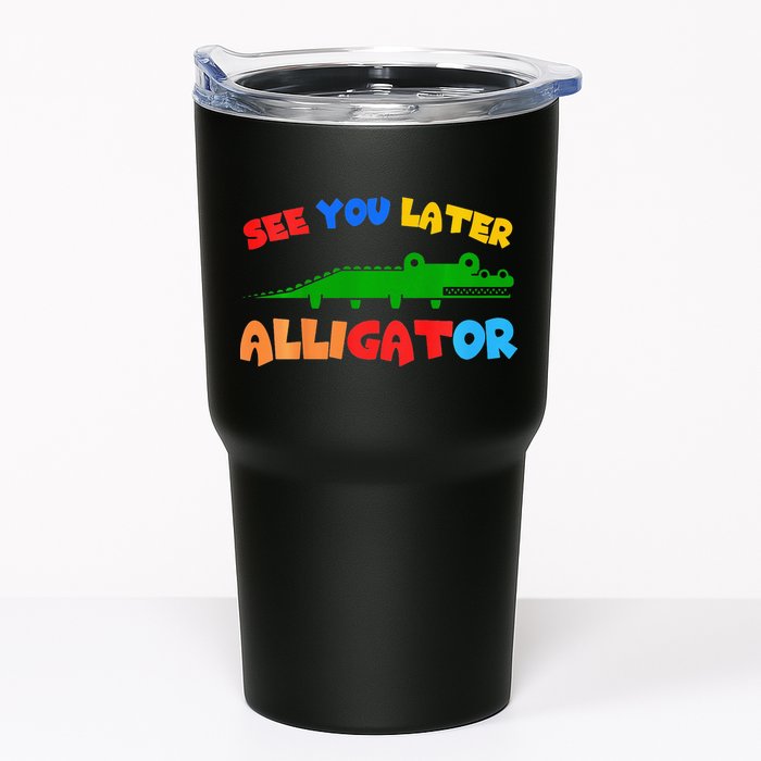 See You Later Alligator Crocodile Gator Funny Tumbler