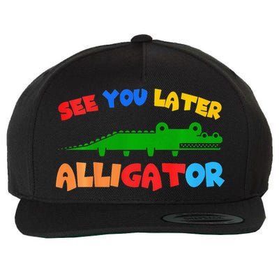 See You Later Alligator Crocodile Gator Funny Wool Snapback Cap