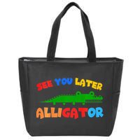 See You Later Alligator Crocodile Gator Funny Zip Tote Bag