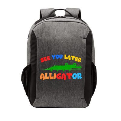 See You Later Alligator Crocodile Gator Funny Vector Backpack