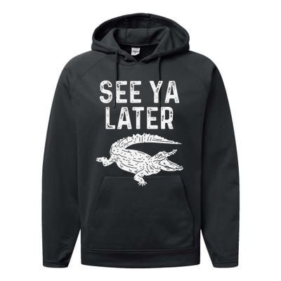 See Ya Later Alligator Funny Animal Pun Crocodile Performance Fleece Hoodie