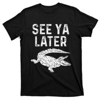 See Ya Later Alligator Funny Animal Pun Crocodile T-Shirt