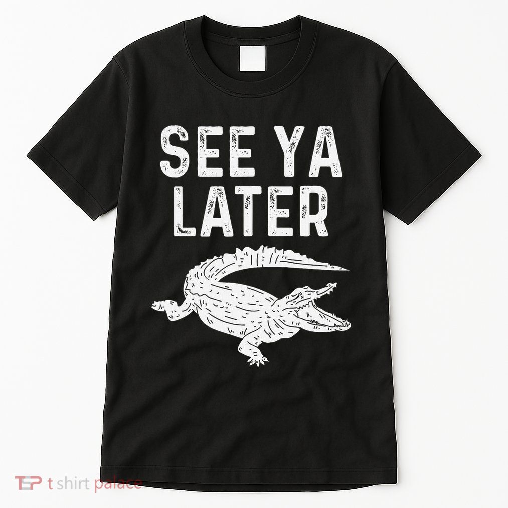 See Ya Later Alligator Funny Animal Pun Crocodile Tall T-Shirt