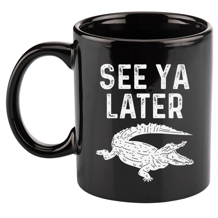 See Ya Later Alligator Funny Animal Pun Crocodile 11oz C Handle Ceramic Mug