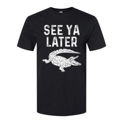 See Ya Later Alligator Funny Animal Pun Crocodile Softstyle CVC T-Shirt