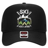 Ski You Later Winter Sport Alpine Skiing Skier Skiing Pun Premium High Crown Mesh Back Trucker Hat