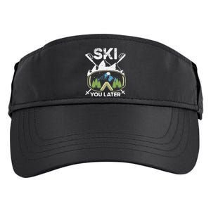 Ski You Later Winter Sport Alpine Skiing Skier Skiing Pun Premium Adult Drive Performance Visor